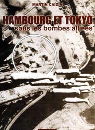 Hambourg et Tokyo sous les bombes alliées