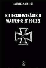 Ritterkreutztrager de la Waffen-SS et de la Polizei, tome 2