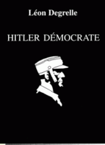 Hitler démocrate, vol. I