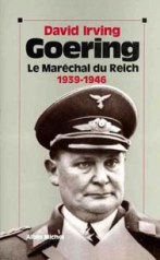 Goering, le Maréchal du Reich 1939-1945