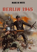 Berlin 1945 TOME 2
