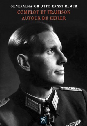 Complot et trahison autour de Hitler